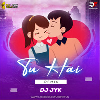 Tu Hai Tera Ye Sansar Sa (Remix) DJ JYK by Remixfun.in
