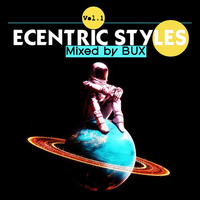 Ecentric Styles Podcast 001 Mixed By BuX by Ecentric Styles Podcast