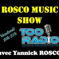 30/08/2024 - ROSCO MUSIC SHOW #05 par Yannick ROSCO sur TOO RADIO by TOO RADIO