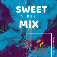 DJ PRAISE 256  SWEET VIBES MIX by DjPraise Uganda