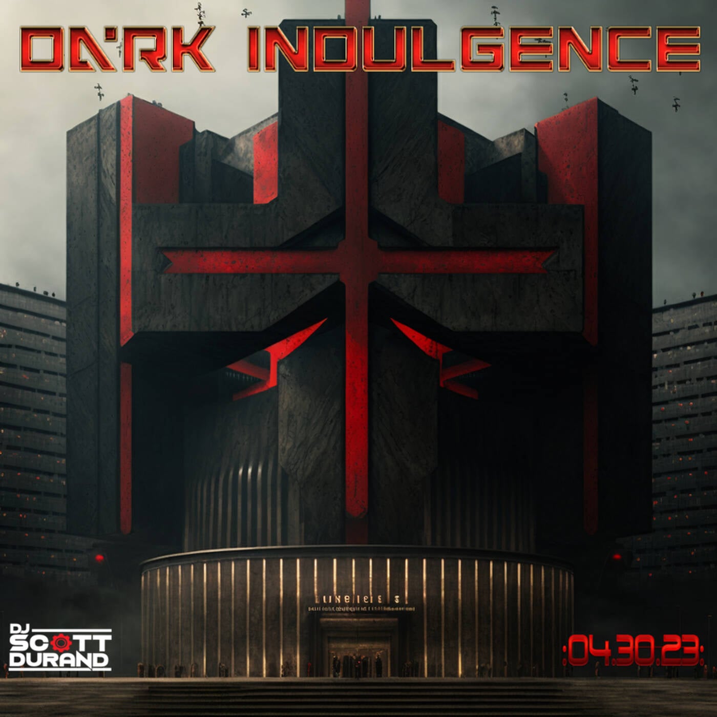 Dark Indulgence 04.30.23 Industrial | EBM | Dark Disco | Italo Dance Mixshow by Dj Scott Durand episode artwork