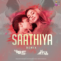 Saathiya (Remix) Dj Rohit Sharma X Dj Atul Rana by Bollywood4Djs