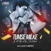 Dj Lucky - Tumse Milke Dil Ka (Remix) - Djwaala by DJWAALA
