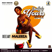 Soulfully  Yours Episode 49 (April 2021) by Deejay Malebza II