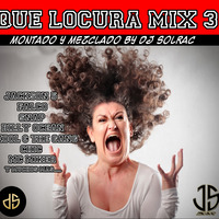 QUE LOCURA MIX VOL.3 by DJ Solrac