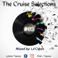 The Cruise Selections #03 by Lekoko Tsipane