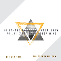 GIIFT-The Emotional Hour Show Vol.31 (The Exotic Deep Mix) by The Emotional Hour Show