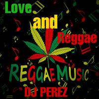 Reggae Music Mix 2021 - DJ Perez by DJ PEREZ KENYA