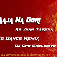 AAJA+NA+GORI+REMIX+NEW Chhattisgarhdj.com dj by indiadj