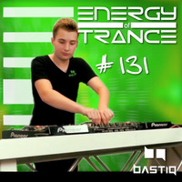 EoTrance #131 - Energy of Trance - hosted by BastiQ by Energy of Trance