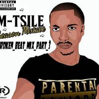 Season Mixtape Pres. Broken Beat Mix Part 3 Mixed By Deejay M-Tsile by Deejay M-Tsile ZA