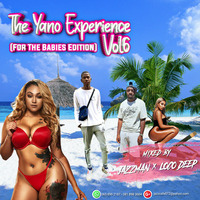 The Yano Experience Vol6 [For The Babies Edition] by Loco Deep