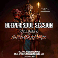 Deeper Soul Session Vol5(BirthdayMix) by Dj Sage