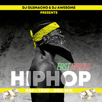 DJ OLEMACHO &amp; DJ AWESOME KENYA_- EA HIPHOP MIXTAPE (Rap-Trap-Dril Mix) by Dj Awesome Kenya
