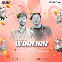Waalian Harnoor (Remix) - PJ OFFICIAL x DJ SKYFALL by PJ Official 🇮🇳