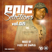 Epic Selections 021 Mixed by Vusi De Dawg by Dennilton Creature