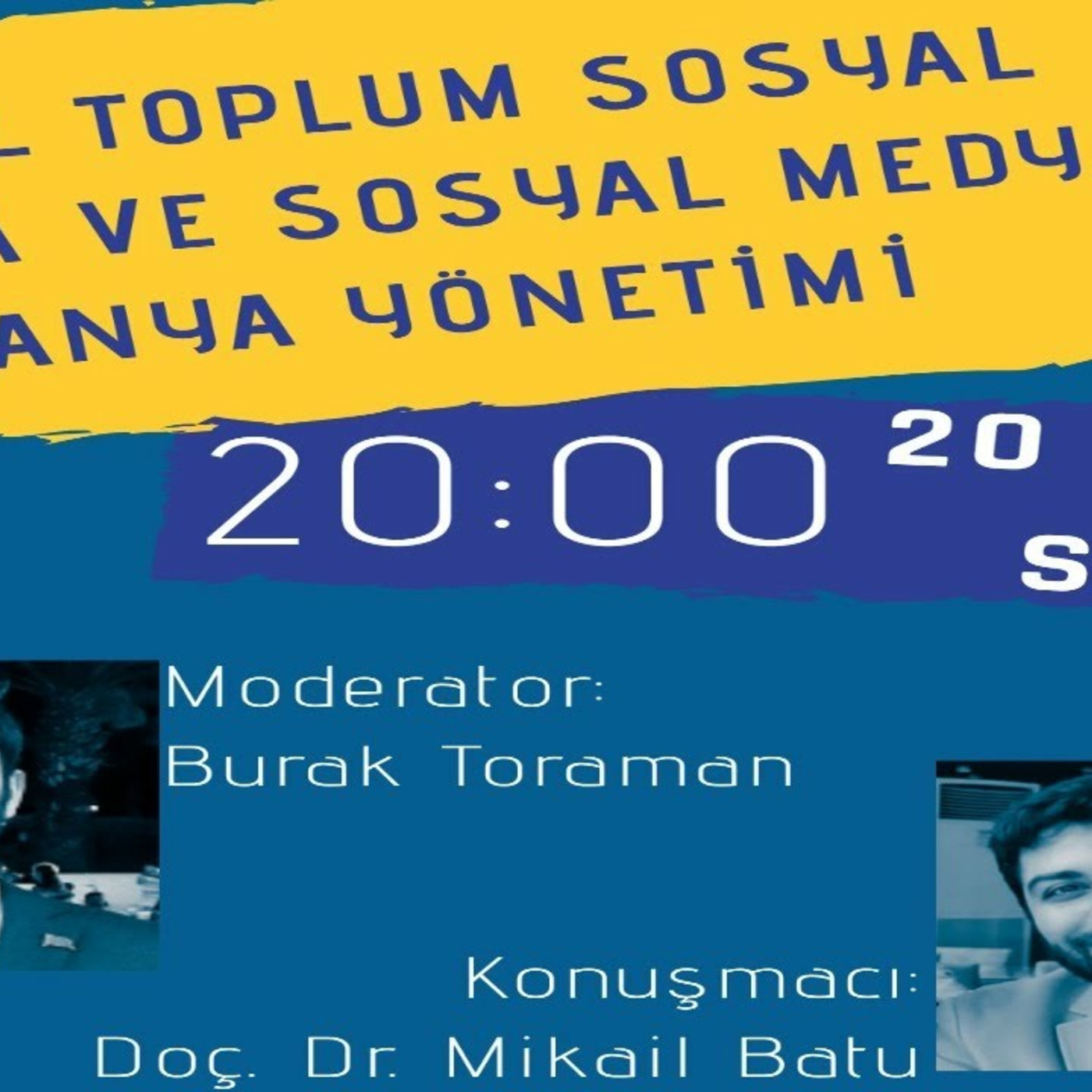 Sosyal Medya ve Kampanya Yönetimi - Doç. Dr. Mikail Batu