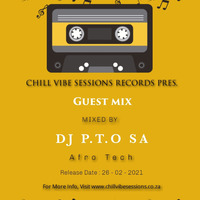 Chill Vibe Session Guest Mix By DJ P.T.O by Innocuous Soko