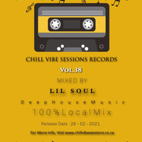 Chill Vibe Session Vol.38 Mixed By Lil Soul by Innocuous Soko