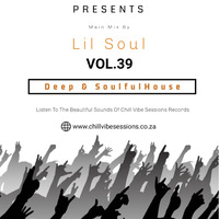 Chill Vibe Session Vol.39 Mixed By Lil Soul by Innocuous Soko