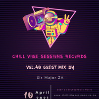 Chill Vibe Session Guest Mix By Sir Major ZA by Innocuous Soko
