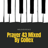 PRAYER 43 MIXED BY COLLEX by Collex