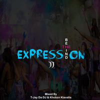 Behind The Expression 2 Mixed by T-Jay Da DJ &amp; Khobzn Kiavalla by T-Jay Da DJ
