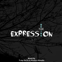 Behind The Expression 3 (Mixed by T-Jay Da DJ &amp; Khobzn Kiavalla) by T-Jay Da DJ