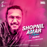 Shopnil Amar Jibon (Remix) - DJ Liton X SN Brothers by Beatz Nation India