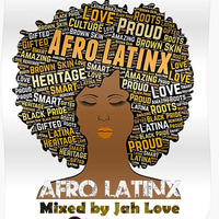 Afro Latinx by Jah Love