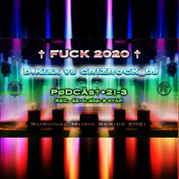D.KIXX vs. CRIZROCK_DJ†23.01.21†•FUCK2020-Pødcås†21-3 by CRIZROCK_DJ