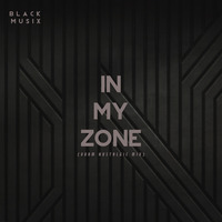 In My Zone (VDHM Nostalgic Mix) by BLACK MUSIX