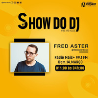 Fred Aster LIVE @ Show Do DJ #WEAREHOUSE Radio Show (14.03.2021) by Show_do_dj