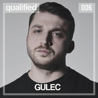 Gulec - Qualified Radio #006 by qualified