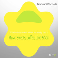 Toru S. - Music, Sweets, Milk Tea, Love &amp; Sex and Flute Reprise by Philosomatik Records