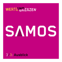 SAMOS: Episode 3 - Ausblick by Straßengezwitscher