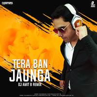 Tera Ban Jaunga (Remix) - DJ Amit B by DJ SATYA OFFICIAL