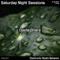 Djane Dilara @ Saturday Night Sessions (01.05.2021) by Electronic Beatz Network