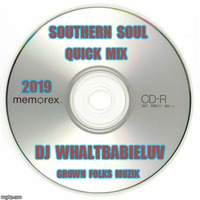 Southern Soul - Soul Blues / R&amp;B Quick Mix 2019 - by Dj WhaltBabieLuv's