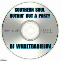 Southern soul / R&amp;B Mix - by Dj WhaltBabieLuv's