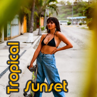 Tropical Sunset 4 - Reggaeton (Jul 2021) by Chris Lyons DJ Latino