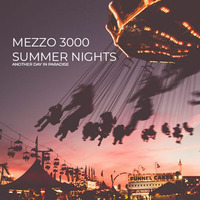 Summer nights.. another day in paradise by MEZZO 3000