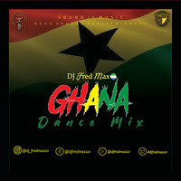 Ghana Dance Mix.mp3 by DJ Fred Max