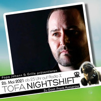 26.05.2021 - ToFa Nightshift mit Frank Kusserow by Toxic Family
