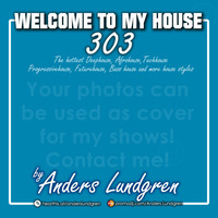 Welcome To My House 303 by Anders Lundgren