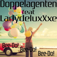 Bee-do! Bee-do! Bee-do! - Doppelagenten feat LadydeluxXxe by LadydeluxXxe