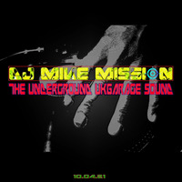 The Underground UKGarage Sound by DJ Mike Mission