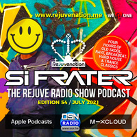 Si Frater - The Rejuve Radio Show - Edition 54 - OSN Radio - 10.07.21 (JULY 2021) by Si Frater