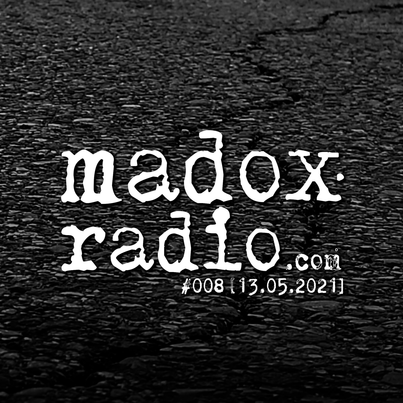 madox radio 008 [13.05.2021]