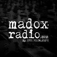 madox radio 010 [10.06.2021] by ivan madox